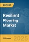 Resilient Flooring Market Report 2025 - Product Image