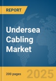 Undersea Cabling Market Report 2025- Product Image