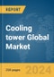 Cooling tower Global Market Report 2024 - Product Image