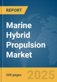 Marine Hybrid Propulsion Market Report 2025- Product Image