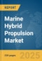 Marine Hybrid Propulsion Market Report 2025 - Product Thumbnail Image