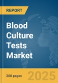 Blood Culture Tests Market Report 2025- Product Image