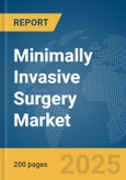 Minimally Invasive Surgery Market Report 2025- Product Image