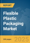 Flexible Plastic Packaging Market Report 2025- Product Image