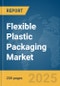 Flexible Plastic Packaging Market Report 2025 - Product Image