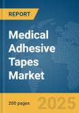 Medical Adhesive Tapes Market Report 2025- Product Image