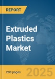 Extruded Plastics Market Report 2025- Product Image