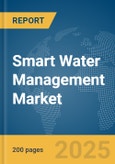 Smart Water Management Market Report 2025- Product Image