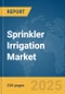 Sprinkler Irrigation Market Report 2025 - Product Image