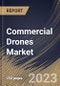 Commercial Drones Market Size, Share & Industry Trends Analysis Report By Product, By End-use, By Application, By Regional Outlook and Forecast, 2022 - 2028 - Product Thumbnail Image