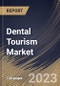 Dental Tourism Market Size, Share & Industry Trends Analysis Report By Service, By Providers, By Regional Outlook and Forecast, 2022 - 2028 - Product Thumbnail Image