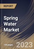 Spring Water Market Size, Share & Industry Trends Analysis Report By Packaging Type, By Distribution Channel, By Regional Outlook and Forecast, 2022 - 2028- Product Image