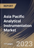 Asia Pacific Analytical Instrumentation Market Size, Share & Industry Trends Analysis Report By Product, By Technology, By Application, By Country and Growth Forecast, 2022 - 2028- Product Image