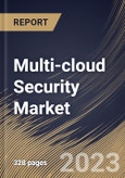 Multi-cloud Security Market Size, Share & Industry Trends Analysis Report By Offering, By Application, By Cloud Model, By Organization Size, By Vertical, By Regional Outlook and Forecast, 2022 - 2028- Product Image