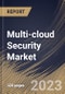 Multi-cloud Security Market Size, Share & Industry Trends Analysis Report By Offering, By Application, By Cloud Model, By Organization Size, By Vertical, By Regional Outlook and Forecast, 2022 - 2028 - Product Thumbnail Image