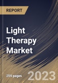 Light Therapy Market Size, Share & Industry Trends Analysis Report By End-use, By Application, By Light Type, By Product, By Regional Outlook and Forecast, 2022 - 2028- Product Image