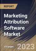 Marketing Attribution Software Market Size, Share & Industry Trends Analysis Report By Component, By Type, By Deployment Mode, By Organization Size, By Vertical, By Regional Outlook and Forecast, 2022 - 2028- Product Image