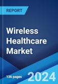 Wireless Healthcare Market Report by Component, Technology, Application, End User, and Region 2024-2032- Product Image