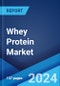 Whey Protein Market Report by Type, Application, and Region 2024-2032 - Product Image