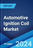 Automotive Ignition Coil Market Report by Type, Product Type, Vehicle Type, Distribution Channel, and Region 2024-2032- Product Image