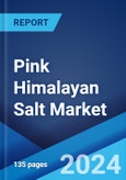 Pink Himalayan Salt Market Report by Type, Application, Distribution Channel, and Region 2024-2032- Product Image