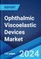 Ophthalmic Viscoelastic Devices Market by Product, Application, End User, and Region 2024-2032 - Product Thumbnail Image