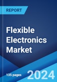 Flexible Electronics Market Report by Application, Circuit Structure Type, Vertical, and Region 2024-2032- Product Image