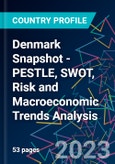 Denmark Snapshot - PESTLE, SWOT, Risk and Macroeconomic Trends Analysis- Product Image