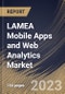 LAMEA Mobile Apps and Web Analytics Market Size, Share & Industry Trends Analysis Report By Application, By Vertical, By Deployment Mode, By Organization Size, By Component, By Country and Growth Forecast, 2022 - 2028 - Product Thumbnail Image