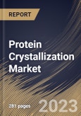 Protein Crystallization Market Size, Share & Industry Trends Analysis Report By End User, By Technology, By Product, By Regional Outlook and Forecast, 2022 - 2028- Product Image