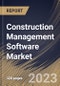 Construction Management Software Market Size, Share & Industry Trends Analysis Report By Component, By End User, By Deployment Mode, By Building Type,] By Application, By Regional Outlook and Forecast, 2022 - 2028 - Product Thumbnail Image