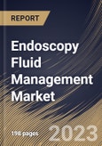 Endoscopy Fluid Management Market Size, Share & Industry Trends Analysis Report By Application, By Product, By End User, By Regional Outlook and Forecast, 2022 - 2028- Product Image