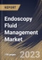 Endoscopy Fluid Management Market Size, Share & Industry Trends Analysis Report By Application, By Product, By End User, By Regional Outlook and Forecast, 2022 - 2028 - Product Thumbnail Image