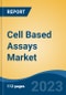 Cell Based Assays Market - Global Industry Size, Share, Trends, Opportunity, and Forecast, 2018-2028F Segmented By Products & Services (Reagents, Assay Kits, Microplates, Probes & Labels, Cell Lines, Others), By Application, By End User, By Region and Competition - Product Thumbnail Image