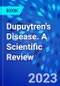 Dupuytren's Disease. A Scientific Review - Product Thumbnail Image