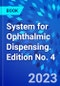 System for Ophthalmic Dispensing. Edition No. 4 - Product Image