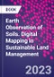 Earth Observation of Soils. Digital Mapping in Sustainable Land Management - Product Thumbnail Image