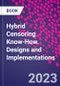 Hybrid Censoring Know-How. Designs and Implementations - Product Image