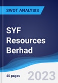 SYF Resources Berhad - Strategy, SWOT and Corporate Finance Report- Product Image