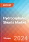 Hydrocephalus Shunts - Market Insights, Competitive Landscape, and Market Forecast - 2030 - Product Image