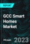 GCC Smart Homes Market, Size, Forecast 2023-2028, Industry Trends, Growth, Share, Outlook, Impact of Inflation, Opportunity Company Analysis - Product Thumbnail Image