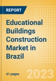 Educational Buildings Construction Market in Brazil - Market Size and Forecasts to 2026 (including New Construction, Repair and Maintenance, Refurbishment and Demolition and Materials, Equipment and Services costs)- Product Image