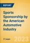 Sports Sponsorship by the American Automotive Industry - Analysing the Biggest Brands and Spenders, Venue Rights, Deals, Latest Trends and Case Studies - Product Thumbnail Image