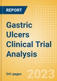 Gastric Ulcers Clinical Trial Analysis by Trial Phase, Trial Status, Trial Counts, End Points, Status, Sponsor Type and Top Countries, 2023 Update- Product Image