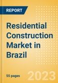 Residential Construction Market in Brazil - Market Size and Forecasts to 2026- Product Image