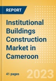Institutional Buildings Construction Market in Cameroon - Market Size and Forecasts to 2026 (including New Construction, Repair and Maintenance, Refurbishment and Demolition and Materials, Equipment and Services costs)- Product Image