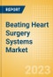 Beating Heart Surgery Systems Market Size by Segments, Share, Regulatory, Reimbursement, Procedures and Forecast to 2033 - Product Image