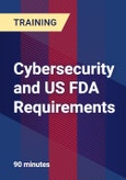 Cybersecurity and US FDA Requirements- Product Image