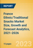 France Ethnic/Traditional Snacks (Savory Snacks) Market Size, Growth and Forecast Analytics, 2021-2026- Product Image