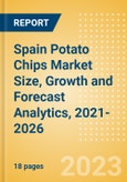 Spain Potato Chips (Savory Snacks) Market Size, Growth and Forecast Analytics, 2021-2026- Product Image